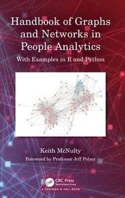 Handbook of Graphs and Networks in People Analytics: With Examples in R and