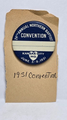 #ad Vintage 1931 NORTHERN BAPTIST Convention Pinback Button Kansas City MO Bastian $29.99