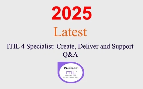 ITIL 4 Specialist Create, Deliver and Support Q&A GUARANTEED (1 month update)