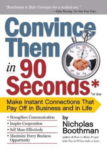 Thumbnail - Nicholas Boothman Convince Them In 90 Seconds Or Less (taschenbuch)