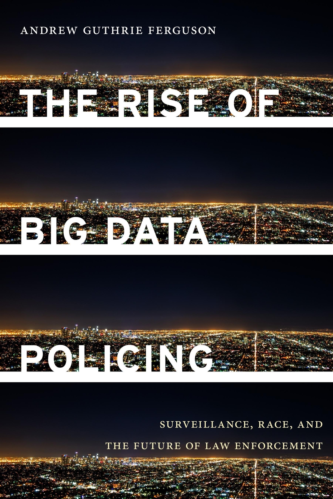 Thumbnail - Andrew Guthrie Ferguson | The Rise Of Big Data Policing | Taschenbuch