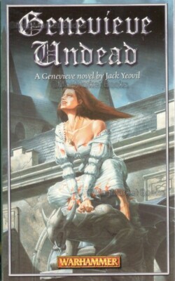 WARHAMMER · GENEVIEVE UNDEAD · JACK YEOVIL · 2002