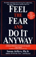 Feel the Fear and Do It Anyway - Paperback By Jeffers, Susan - GOOD