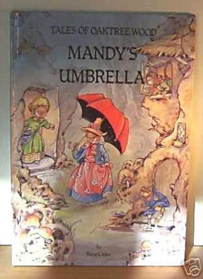 Mandy's Umbrella: Enchanting Tales of Oaktree Wood by Rene Cloke