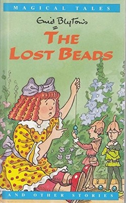 The Lost Beads And Other Stories - Enid Blyton