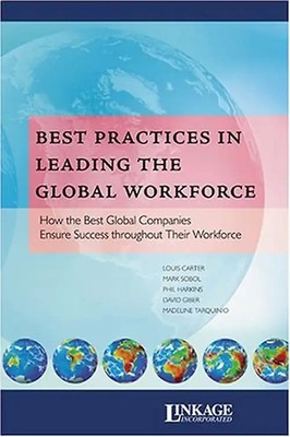 Best Practices in Leading the Global Workforce - Carter, Louis
