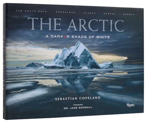 The Arctic: A Darker Shade of White by Sebastian Copeland NEW - Image 5