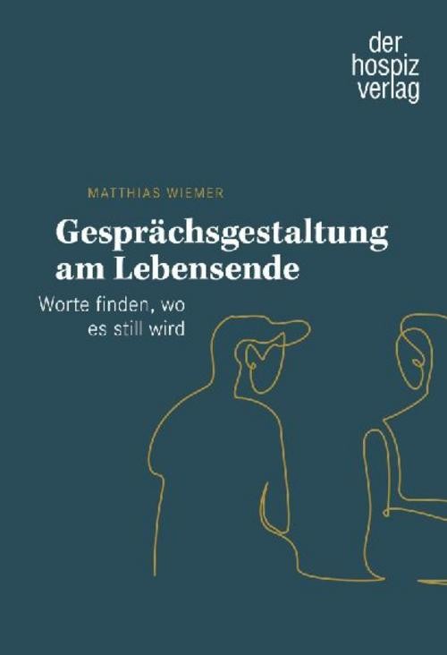 Gesprächsgestaltung am Lebensende Matthias Wiemer