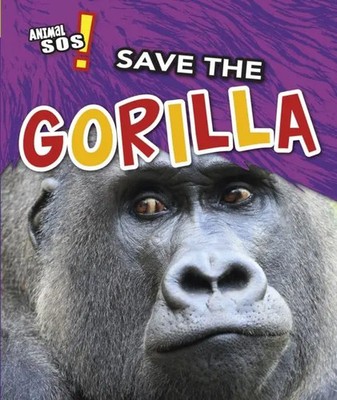 Angela Royston | Save the Gorilla | Taschenbuch | Englisch (2020)
