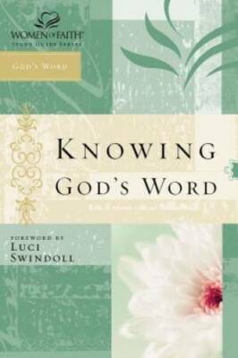 Knowing God's Word: Women of Faith Study Guide Series - Paperback - GOOD