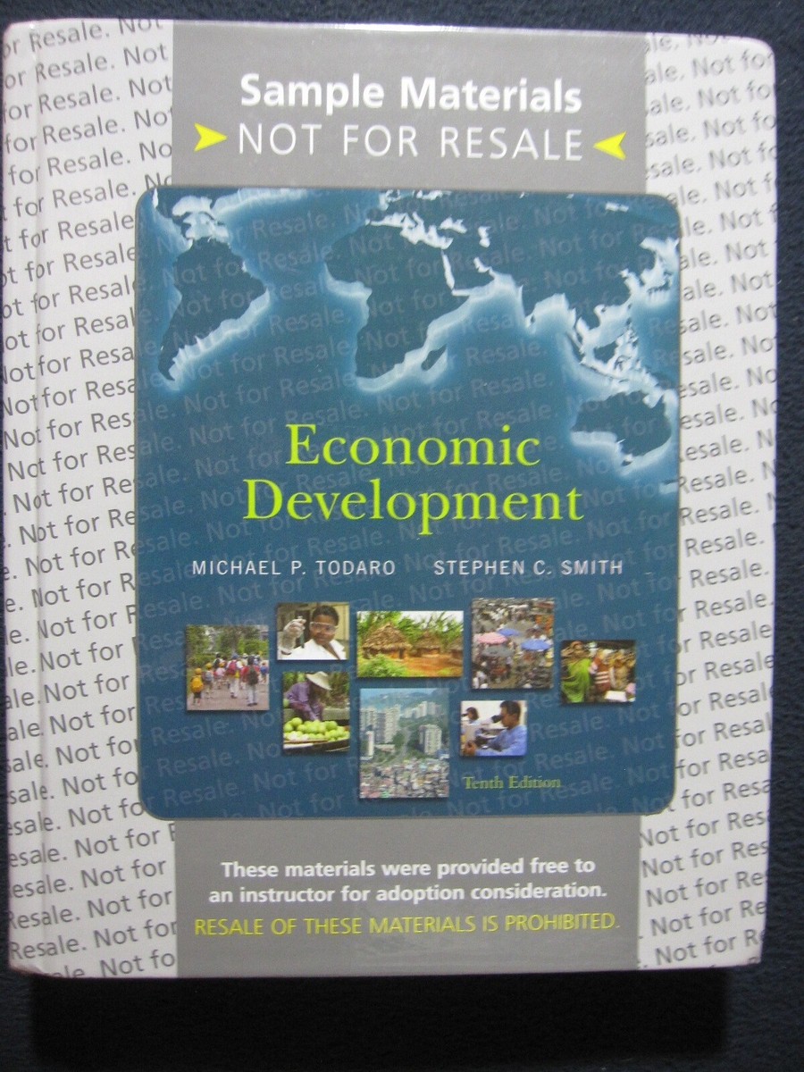 Economic Development (10th Edition) Todaro, Michael P. and