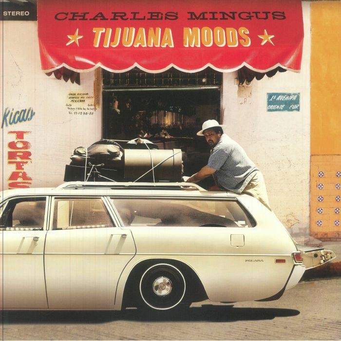 MINGUS, Charles - Tijuana Moods (reissue) - 180 GRAM GREEN VINYL LP