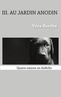 Au Jardin Anodin | Quatre saisons en ArdèChe | VéRa Herthé | Taschenbuch | 2022