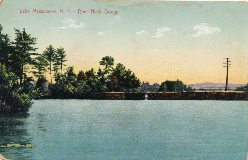 LAKE MASSABESIC, N.H. - DEER NECK BRIDGE. STONE BRIDGE. AUBURN, N.H.