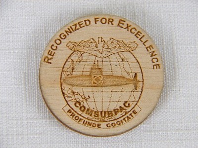 US Navy Comsubpac Recognized For Excellence Bravo Zulu Wooden Challenge Coin