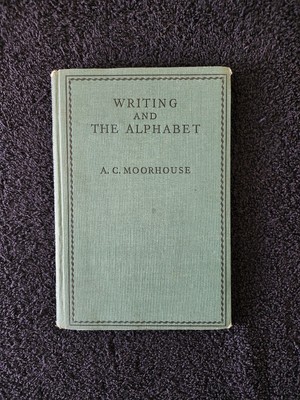 Writing and the Alphabet A.C. Moorhouse 1946 1st Ed. Linguistics, Illustrated 