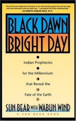 Black Dawn, Bright Day : Indian Prophecies f- 9780671759001, paperback, Sun Bear