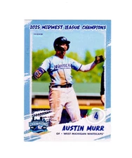 Austin Murr 2025 West Michigan Whitecaps MWL Champs baseball card