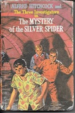 MYSTERY OF THE SILVER SPIDER (ALFRED HITCHCOCK BOOKS) By Robert Arthur & Harry