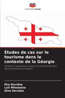 ÉTudes De Cas Sur Le Tourisme Dans Le Contexte De La GéOrgie Nino Devidze