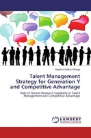Talent Management Strategy For Generation Y And Competitive Advantage Angelica G