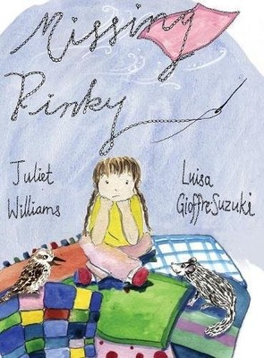 MISSING PINKY By Juliet Williams & Luisa Gioffre-suzuki - Hardcover *BRAND NEW*