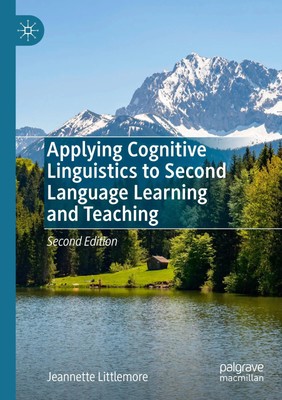 Applying Cognitive Linguistics to Second Language Learning and Teaching Buch