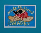 ACEO Original "Made to throw Shade" OOAK Artwork 2.5x3.5 by MommaZenMochi — photo 1
