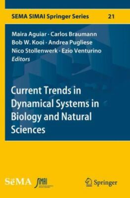 Current Trends in Dynamical Systems in Biology and Natural Sciences, Paperbac...