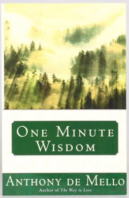 One Minute Wisdom by De Mello, Anthony