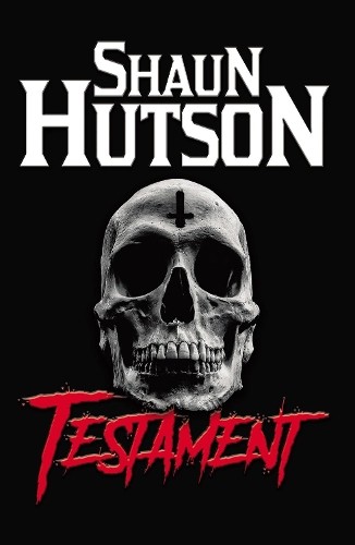 Testament by Shaun Hutson - 9781913200077