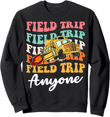 Field Trip Anyone Field Day Teacher School Design Unisex Crewneck Sweatshirt