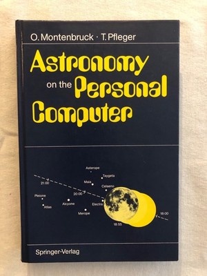 Astronomy on the Personal Computer By O. Montenbruck (1991, Hardcover)