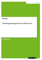 Anonym | Nachtragsmanagement Im Bauwesen | Taschenbuch | Deutsch (2017) | 20 S.