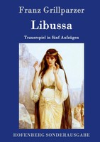 Franz Grillparzer | Libussa | Buch | Deutsch (2015) | 120 S. | Ean 9783843075282