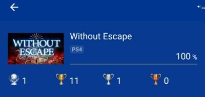 Without Escape PS4 Platin Trophy Trophäen Service EU Version
