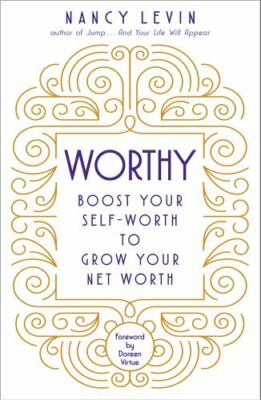 Worthy: Boost Your Self-Worth to Grow Your Net Worth - Paperback - GOOD