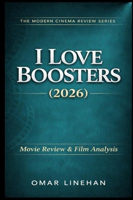 I Love Boosters (2026): Film Review &