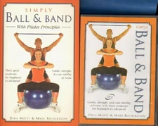 Simply Ball & Band with Pilates Principles by Dina Matty, Mark Richardson Book