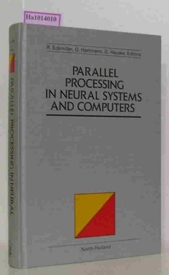 Parallel Processing in Neural Systems and Computers. [Proceedings Düsseldorf 199