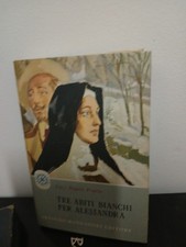 TRE ABITI BIANCHI PER ALESSANDRA. NAPOLI PRARIO. MONDADORI 1955.Con cofanetto. 