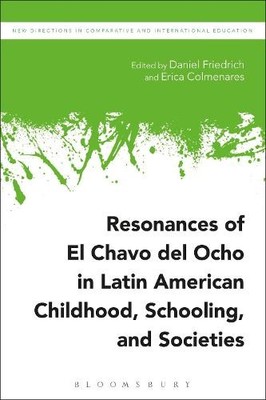 Resonances of El Chavo del Ocho in Latin American Childhood, ... - 9781350097629