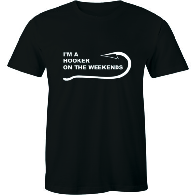 I'm A Hooker On The Weekends Funny Mens Soft T Shirt Father's Day Fishing Tee