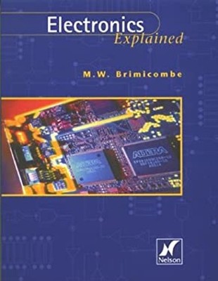 Electronics Explained Paperback M. W. Brimicombe