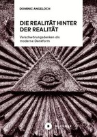 Dominic Angeloch | Die RealitäT Hinter Der RealitäT | Taschenbuch | Deutsch