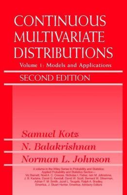 Continuous Multivariate Distributions, Volume 1: Models and Applications (Wi...