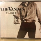 Vandas, the - Silence CD single