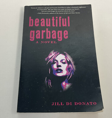 Beautiful Garbage By Jill Di Donato (Paperback, 2013)