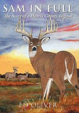 Sam in Full: The Story of a Harris County Legend by Ed Oliver (English) Paperbac