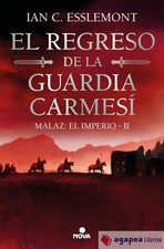 El regreso de la Guardia Carmesí (Malaz: El Imperio 2). NUEVO. ENVÍO URGENTE
